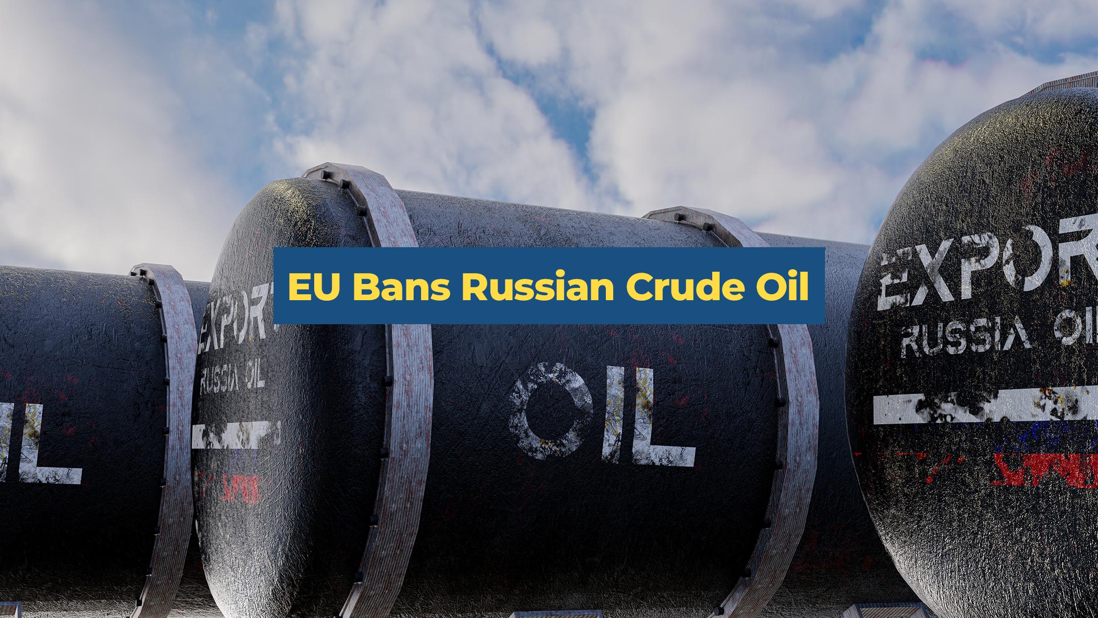 European Union Bans Russian Crude Oil - SiliconExpert